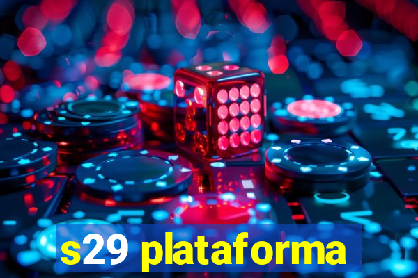 s29 plataforma